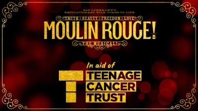Charity gala moulin rouge musical london in aid of teenage cancer trust