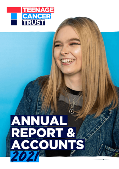 Teenage Cancer Trust Annual Report 2021 cover